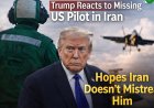 Donald Trump responded to reports about the downed US aircraft in Iran and the missing pilot